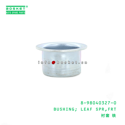 8-98040327-0 Front Leaf Spring Bushing 8980403270 For ISUZU NKR