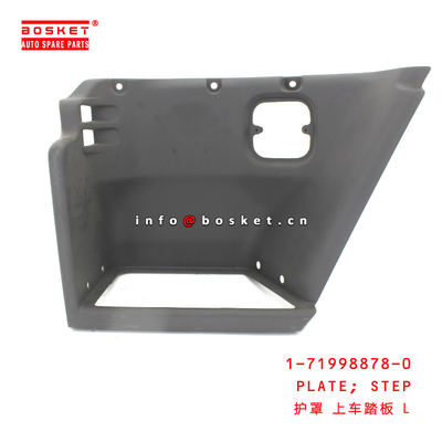 1-71998878-0 Step Plate  for ISUZU FVZ34 6HK1 1719988780