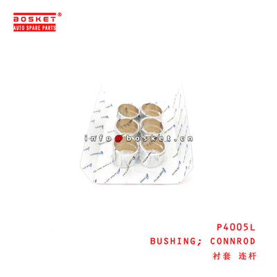 P4005L Connrod Bushing  For ISUZU  6HE1-T 6HK1