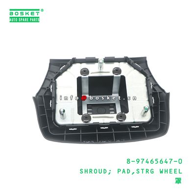 8-97465647-0 Strg Wheel Pad Shroud suitable for ISUZU   8974656470