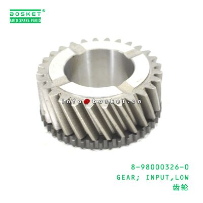 8-98000326-0 GEAR; INPUT,LOW suitable for ISUZU 8980003260