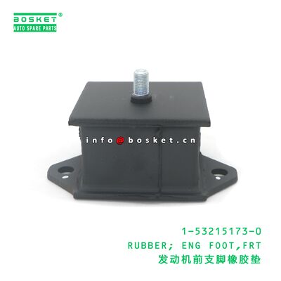 1-53215173-0 RUBBER; ENG FOOT,FRT suitable for ISUZU  1532151730