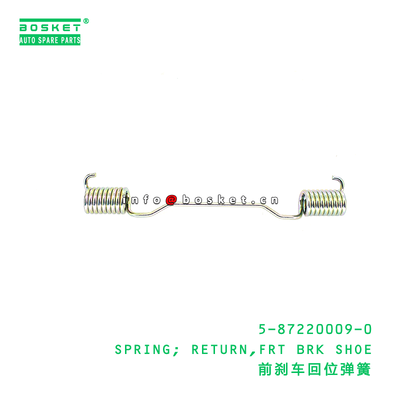 5-87220009-0 SPRING; RETURN,FRT BRK SHOE Suitable for ISUZU 5872200090