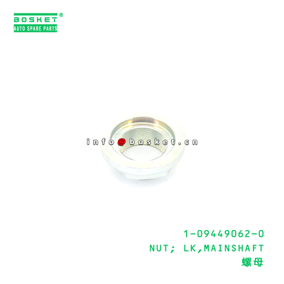 ISUZU 6WF1 LK MAINSHAFT Nut - Mainshaft Nut for ISUZU Trucks