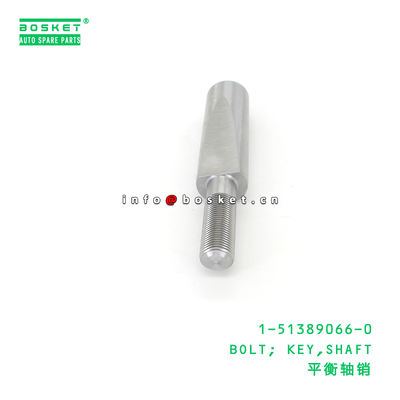 1-51389066-0 BOLT; KEY,SHAFT suitable for ISUZU EXZ81 VC46 10PE1 6UZ1 1513890660