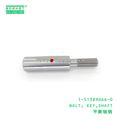 1-51389066-0 BOLT; KEY,SHAFT suitable for ISUZU EXZ81 VC46 10PE1 6UZ1 1513890660