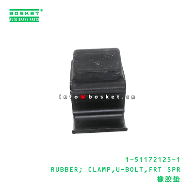 1-51172125-1 RUBBER; CLAMP,U-BOLT,FRT SPR suitable for ISUZU   1511721251