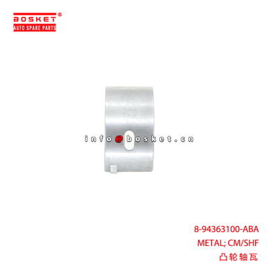8-94363100-ABA METAL; CM/SHF suitable for ISUZU LT132 4HF1 4HE1-T 6HE1 8943631000