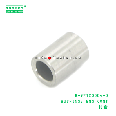 8-97120004-0 BUSHING; ENG CONT suitable for ISUZU 8971200040
