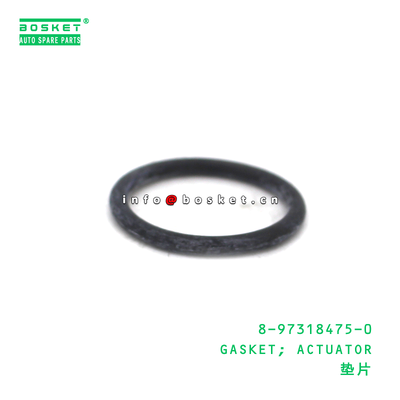8-97318475-0 GASKET; ACTUATOR suitable for ISUZU 8973184750
