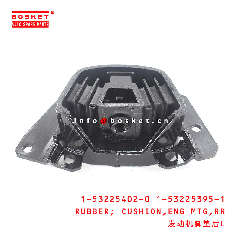 1-53225402-0 1-53225395-1 Rear Engine Mounting Cushion Rubber 1532254020 1532253951 Suitable for ISUZU CXZ CYZ 6WF1