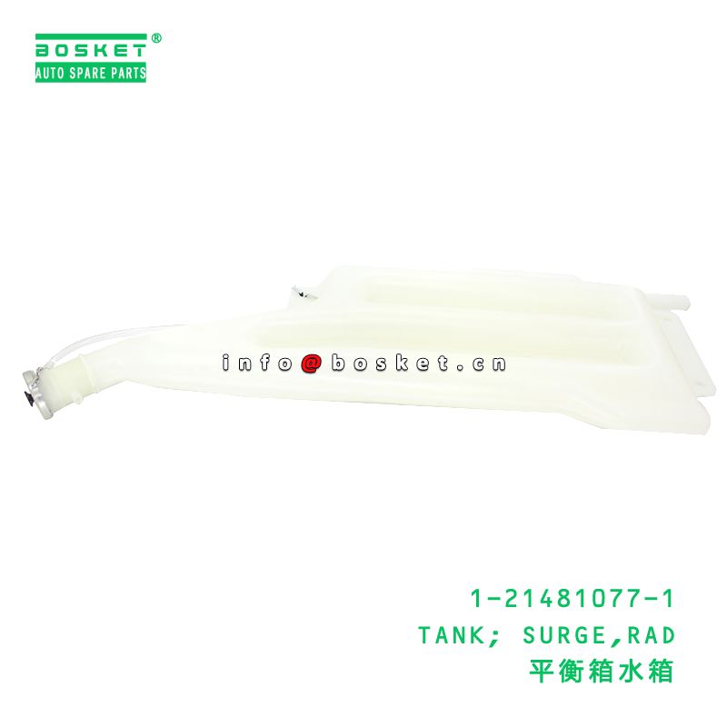 1-21481077-1 Rad Surge Tank suitable for ISUZU   1214810771