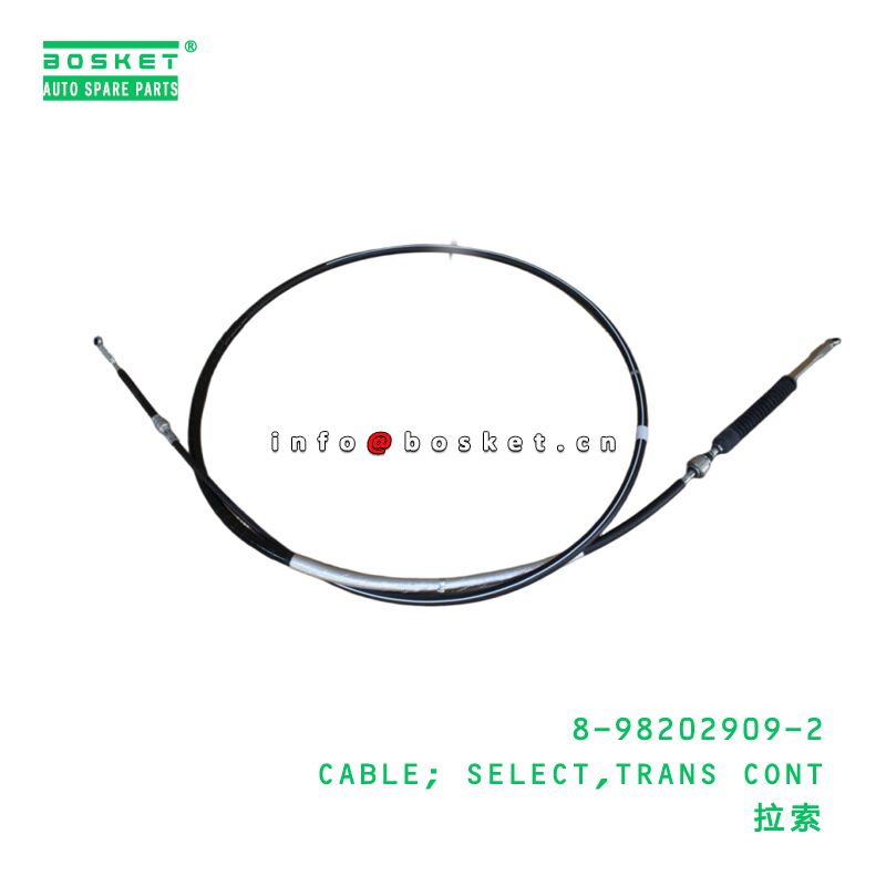 8-98202909-2 CABLE; SELECT,TRANS CONT suitable for ISUZU 8982029092