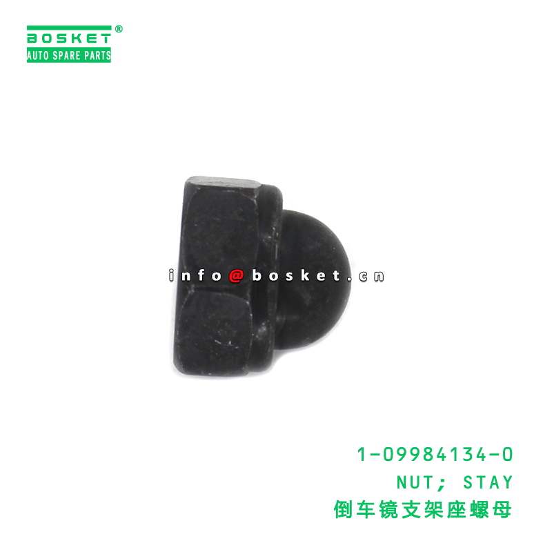 1-09984134-0 NUT; STAY suitable for ISUZU CXZ81 VC46 10PE1 6UZ1 1099841340