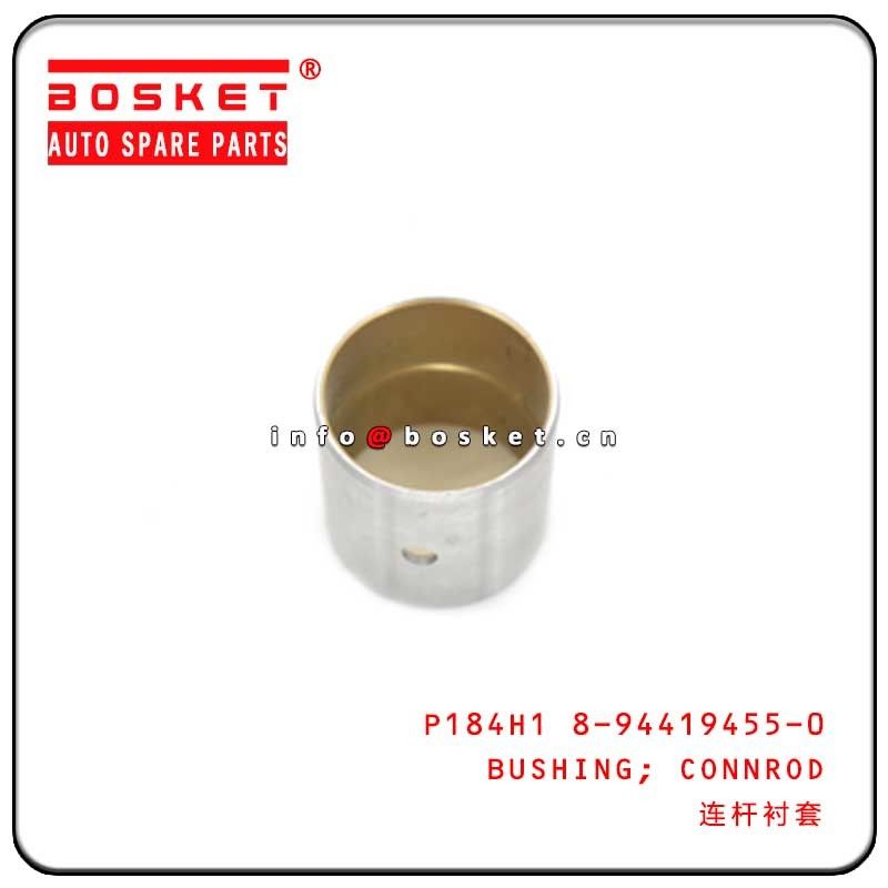 4JB1 Connecting Rod Bushing P184H1 8-94419455-0 8944194550
